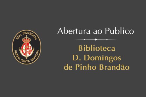 Abertura ao Publico da Biblioteca D. Domingos de Pinho Brandão
